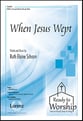 When Jesus Wept SATB choral sheet music cover